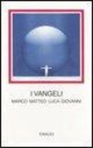 I vangeli. Marco Matteo Luca Giovanni. Testo greco a fronte