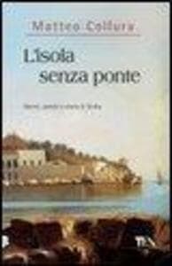 L' isola senza ponte. Donne, uomini e storie della Sicilia