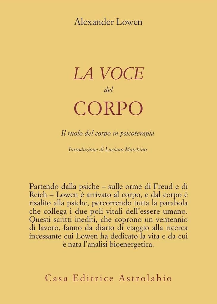 La voce del corpo. Il ruolo del corpo in psicoterapia