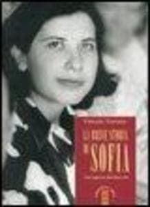 La breve storia di Sofia. Una ragazza dell'Opus Dei