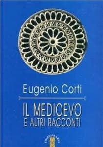 Il Medioevo e altri racconti
