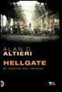 Altieri, A: Hellgate. Al confine dell'inferno. Tutti i racco