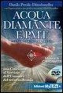Acqua diamante e PMT. Una coscienza al servizio dell'umanità del terzo millennio