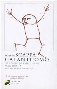 Scappa scappa galantuomo