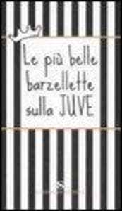 Le più belle barzellette sulla Juve