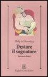 Destare il sognatore. Percorsi clinici