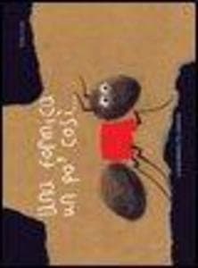 Una formica un po' così...