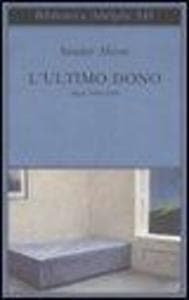 L' ultimo dono. Diari 1984-1989