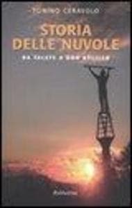 Storia delle nuvole. Da Talete a Don DeLillo