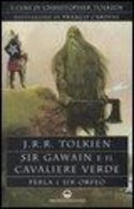 Sir Gawain e il cavaliere verde. Perla e sir Orfeo