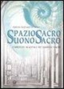 Spazio sacro, suono sacro. I misteri acustici dei luoghi sacri