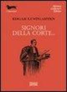 Signori della corte...