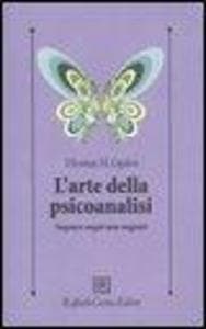 L' arte della psicoanalisi. Sognare sogni non sognati