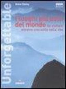 I luoghi più belli del mondo da visitare almeno una volta nella vita