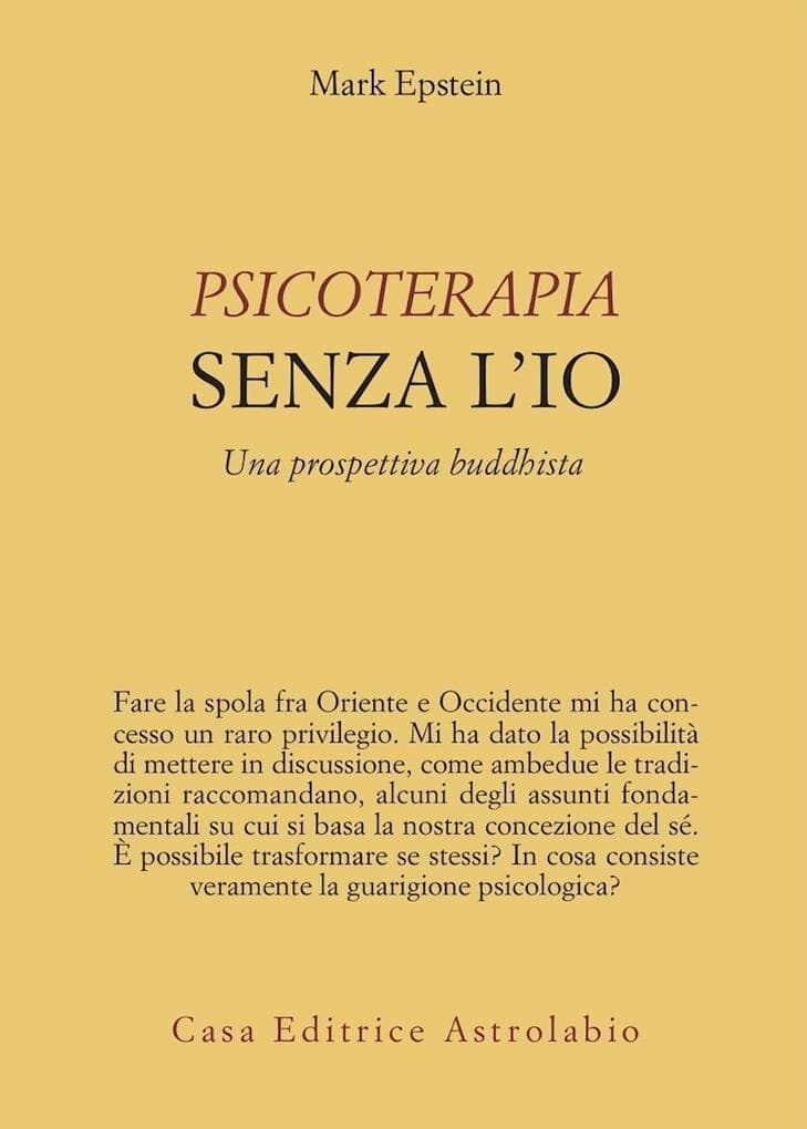 Psicoterapia senza l'Io. Una prospettiva buddhista