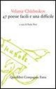 Quarantasette poesie facili e una difficile