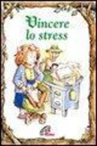 Vincere lo stress