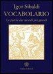 Vocabolario. Le parole dei mondi più grandi