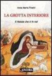 La grotta interiore. Il Natale è con noi