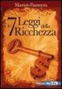 Le sette leggi della ricchezza
