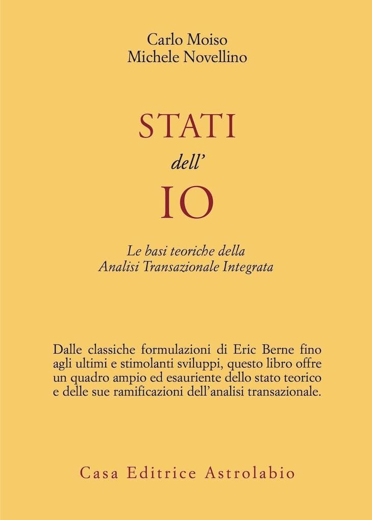 Stati dell'io. Le basi teoriche dell'analisi transazionale integrata