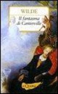 Il fantasma di Canterville e altre storie