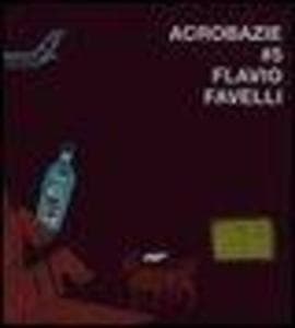 Favelli, F: Acrobazie. Ediz. italiana e inglese