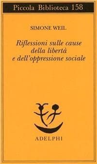 Riflessioni sulle cause della libertà e dell'oppressione sociale