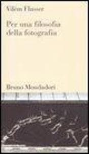 Per una filosofia della fotografia