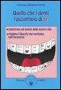 Quello che i denti raccontano di te