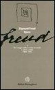 Tre saggi sulla teoria sessuale e altri scritti (1900-1905)