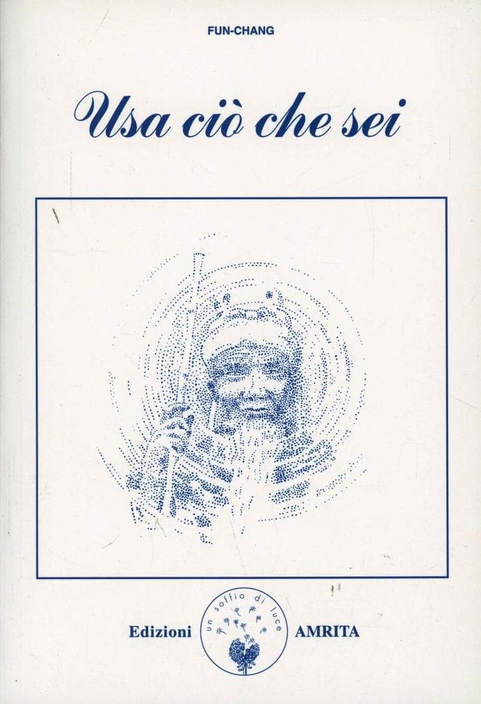 Usa ciò che sei