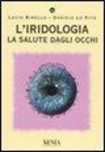L' iridologia. La salute dagli occhi