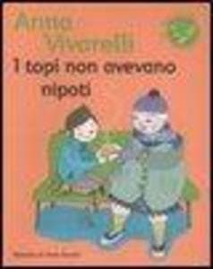 I topi non avevano nipoti
