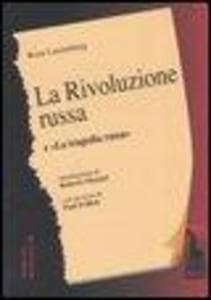La rivoluzione russa. Un esame critico-La tragedia russa
