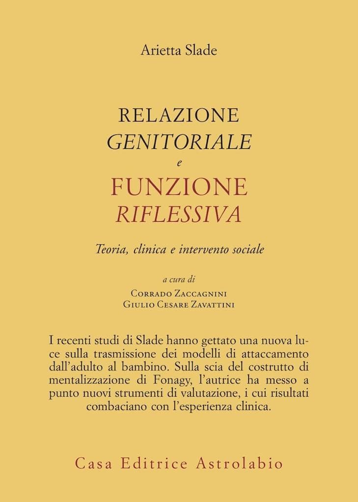 Relazione genitorale e funzione riflessiva. Teoria, clinica e intervento sociale
