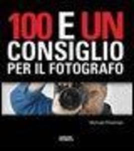 100 e un consiglio per il fotografo