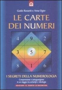 Le carte dei numeri. I segreti della numerologia