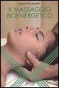 Il massaggio bioenergetico