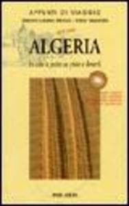 Laberio Minozzi, S: Algeria.In auto e moto su piste e desert