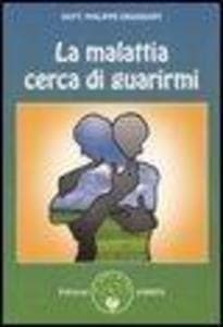 La malattia cerca di guarirmi