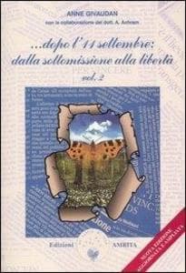 ...Dopo l'11 settembre: dalla sottomissione alla libertà