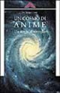 Un cosmo di anime. Un invito al risveglio