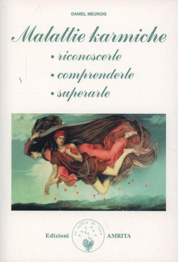 Malattie karmiche: riconoscerle, comprenderle, superarle