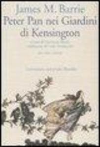 Peter Pan nei giardini di Kensington. Testo inglese a fronte