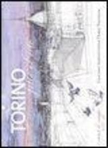 Torino. Carnet di viaggio