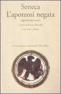 L' apoteosi negata (Apokolokyntosis)