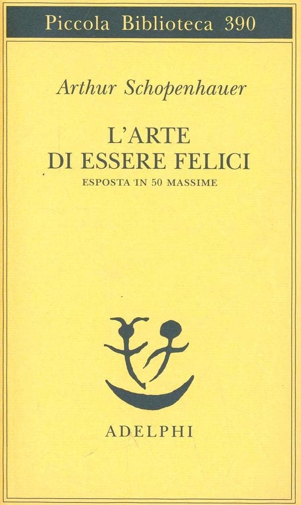 L' arte di essere felici esposta in 50 massime