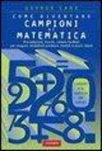 Come diventare campioni di matematica