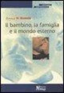 Il bambino, la famiglia e il mondo esterno